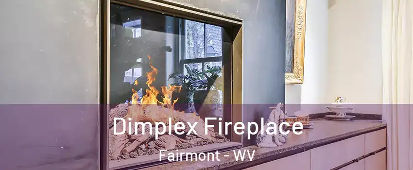  Dimplex Fireplace Fairmont - WV