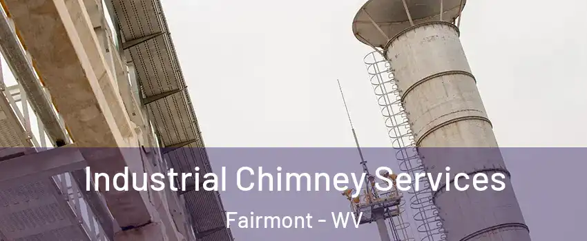  Industrial Chimney Services Fairmont - WV